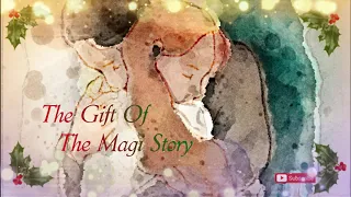 The Gift Of The Magi Story - Christmas Story - O.Henry - Short Story