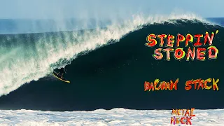 STEPPIN STONED Featuring Balaram Stack and Christian Fletcher
