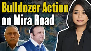 Mira Road demolitions: Is ‘bulldozer action’ legal? | Faye D'Souza