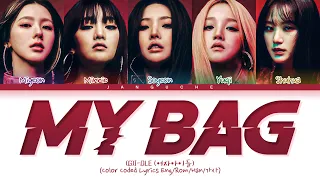 (G)I-DLE (여자아이들) - "MY BAG" (Color Coded Lyrics Eng/Rom/Han/가사)