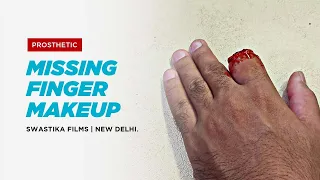 Missing Finger SFX | DIY Prosthetic Make Up Tutorial | Swastika Films.