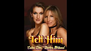 Tell Him - Celine Dion - Barbra Streisand UHD [HQ] 6148kbps High Bit Rate Quality Audio