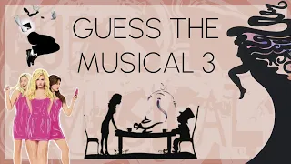 GUESS THE MUSICAL 3