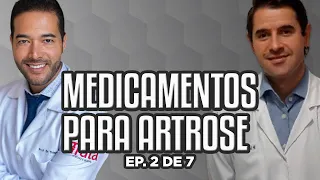 MEDICAMENTOS para ARTROSE do JOELHO | Dr. @thiagofukuda1226 | Ep. 2 de 7