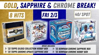 Gold, Sapphire & Chrome Break! Gilded Collection, Bowman Sapphire, Topps Sapphire & Bowman Chrome