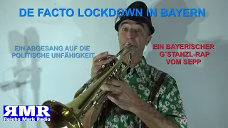 DEFACTO LOCKDOWN - EIN BAYERISCHER GSTANZL-RAP VOM SEPP zum Thema Lockdown/Impfzwang/Politikdesaster