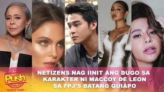 Netizens nag iinit ang dugo sa karakter ni McCoy De Leon sa FPJ’s Batang Quiapo | PUSH MOST WANTED