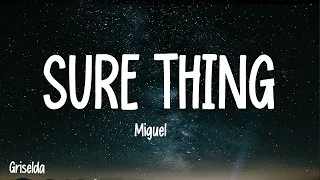 Miguel - Sure Thing (Lyrics)