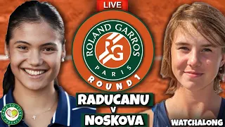 RADUCANU vs NOSKOVA | French Open 2022 | LIVE Tennis GTL Watchalong Stream
