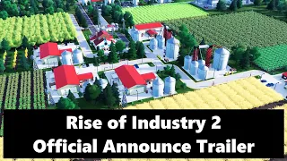 Rise of Industry 2 - Official Announce Trailer