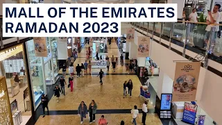 Ramadan in Dubai | Mall of the Emirates | Ramadan Kareem 2023