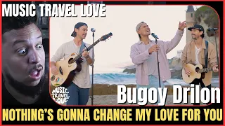 Nothing's Gonna Change My Love For You - Music Travel Love ft. Bugoy Drilon - VOCAL COACH REACTION