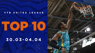 VTB United League Top 10 Plays of the Week | March 30 - April 4, 2022