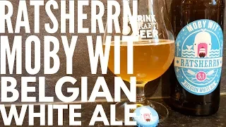 Ratsherrn Moby Wit Belgian White Ale By Ratsherrn Brauerei | German Craft Beer Review