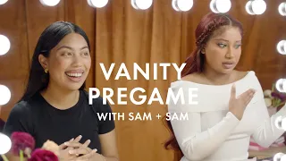 Vanity Pregame | Get Ready with Sam Talu and Sam Y.