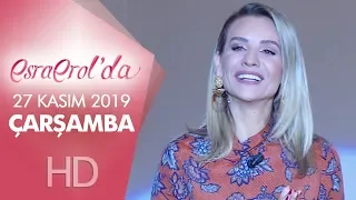 Esra Erol'da 27 Kasım 2019 | Çarşamba