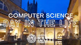 University of Bath Computer Science | EXCITING Day in the Life