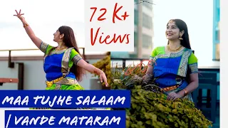 Maa Tujhe Salaam | A.R. Rahman | Vande Mataram | Semi-Classical Dance Cover | Priyanka Roy Chowdhury