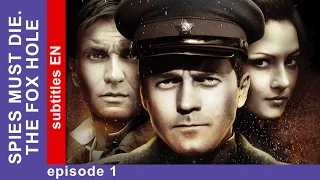 Spies Must Die. The Fox Hole - Episode 1. Military Detective Story. StarMedia. English Subtitles