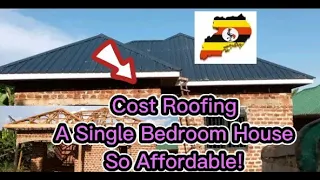 Cost Of Materials For Roofing A Single Bedroom House In Uganda