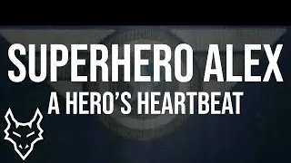 SuperHero Alex (Film Soundtrack) | A Hero's Heartbeat