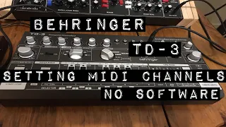 Behringer TD-3, Setting Midi Channels (No Software)