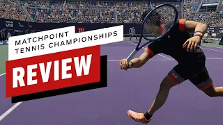 Matchpoint: Tennis Championships Review