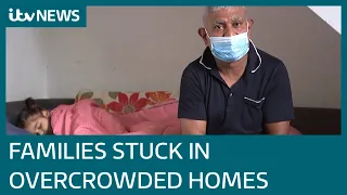 'I couldn't provide them a bed, there's no space' - Families stuck in overcrowded homes | ITV News