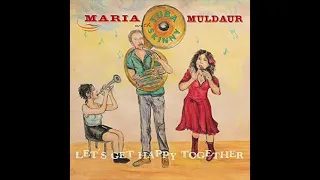 Maria Muldaur with Tuba Skinny / Big City Blues (2021 Let's Get Happy Together)