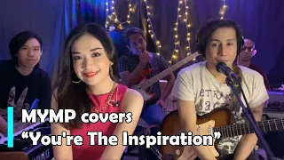 MYMP - You're The Inspiration (Cover)