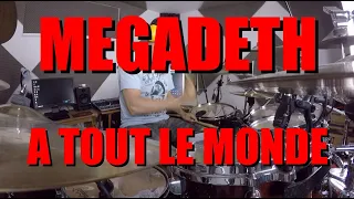 MEGADETH - A tout le monde - drum cover (HD)