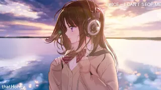 TWICE - I CAN'T STOP ME (nightcore)