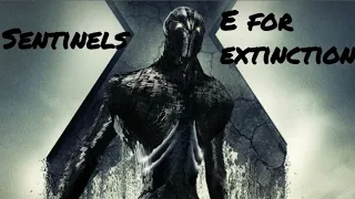 Sentinels - E for Extinction
