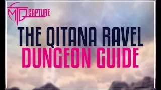 The Qitana Ravel Dungeon Guide - FFXIV
