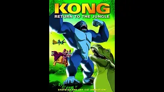 (Kong: Return To The Jungle 2006) Kong The Legends Alive Song 🦍 🎤