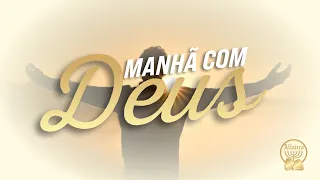 Culto Manhã com Deus - 06.05.2024 - Igreja Aliança do Senhor