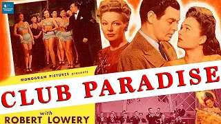 Club Paradise (1945) | Sensation Hunters | Full Movie | Robert Lowery, Doris Merrick, Eddie Quillan