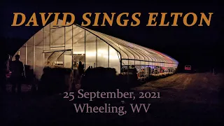 David Sings Elton - 25 Sept. 2021 - Wheeling, WV