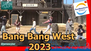 Bang Bang West 2023 - PortAventura World