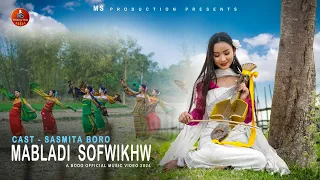 MABLADI SOFWIKHW || A Bodo Official Music Video 2024||