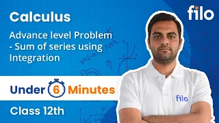 Calculus | Sum of series using Integration | Class 12 | Under 6 Minute | Filo