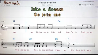 South of the border/Ed sheeran💕Karaoke*Sheet Music*Chord*MR💋노래 반주*기타 코드 악보*가라오케