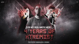 The Most Brutal Rawstyle Mix #5: 4 Years Of Xtremist | With FireWalkers