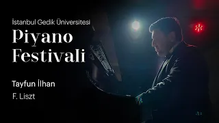 F. Liszt | Si minör Piyano Sonatı | Tayfun İlhan