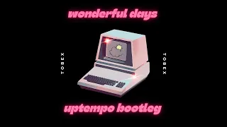 Wonderful Days Uptempo Bootleg (Harris & Ford / Mental Theo)