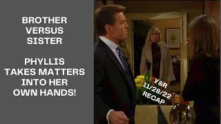 RECAP Nov 28th 2022 | The Young & The Restless | PHYLLIS GOES ROGUE & THE ABBOTTS DECLARE WAR!