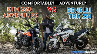 KTM 250 Adventure vs Benelli TRK 251 - No Adventure, Just Touring? | MotorBeam
