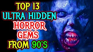 Top 13 Ultra Hidden Horror Gems From The 90s – Explored