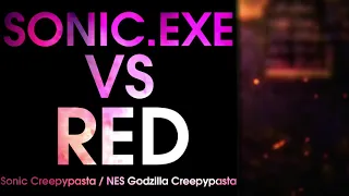 Death Battle Fan Made Trailer: Sonic.EXE VS Red (Sonic Creepypasta VS NES Godzilla Creepypasta)