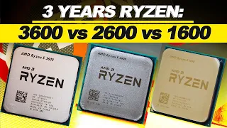 3 Years of RYZEN COMPARED! -- AMD R5 3600 vs 2600 vs 1600